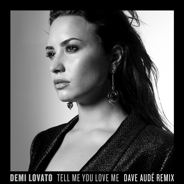 Tell Me You Love Me (Dave Audé Remix)